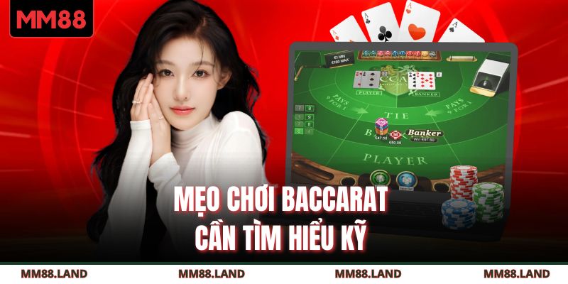 Mẹo chơi Baccarat cần tìm hiểu kỹ