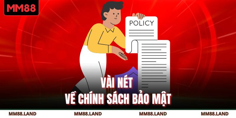 Vài nét về chính sách bảo mật